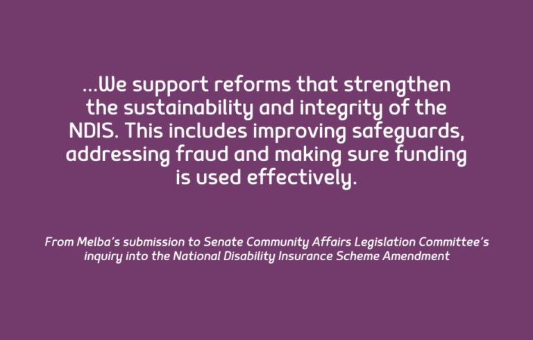 Melba calls for thoughtful NDIS reform in Senate Inquiry submission