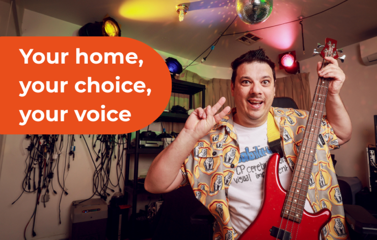 Your home, your choice, your voice